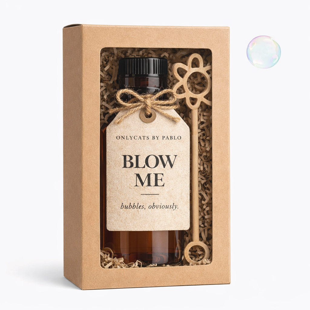 Blow Me Bubbles